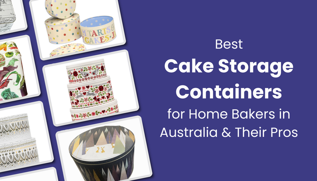 Best Cake Storage Containers for Home Bakers in Australia & Their Pros