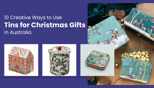 10 Creative Ways to Use Tins for Christmas Gifts in Australia