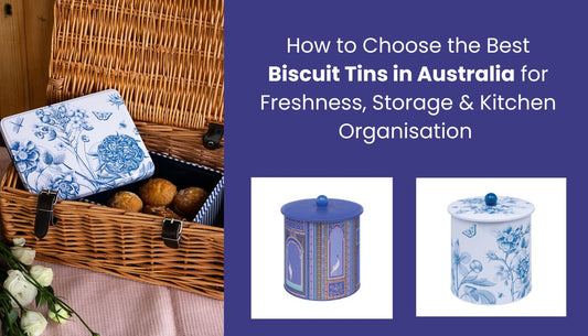 How to Choose the Best Biscuit Tins in Australia for Freshness, Storage & Kitchen Organisation